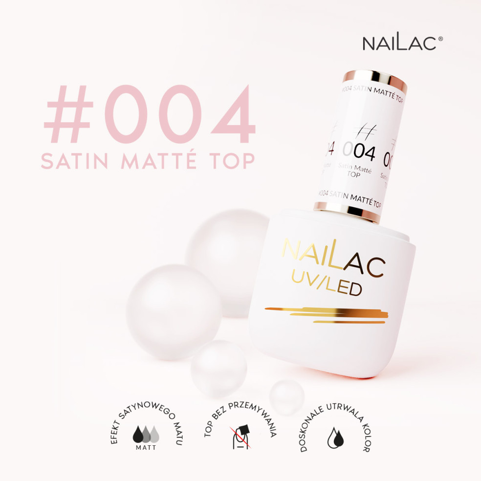 #004 Top hybrydowy - Satin Matté Top NaiLac 7ml