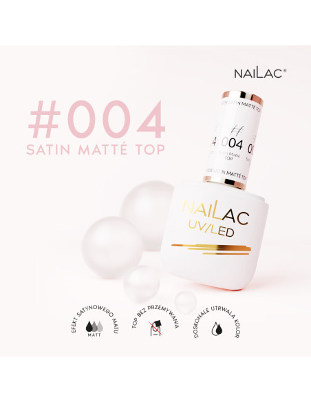 #004 Top hybrydowy - Satin Matté Top NaiLac 7ml
