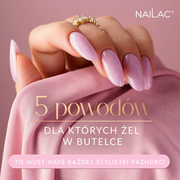 5 powodów, dla których żel w butelce to must-have każdej stylistki paznokci