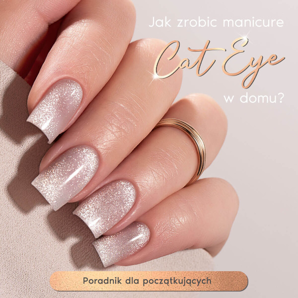 Jak zrobić manicure Cat Eye w domu? Poradnik dla początkujących