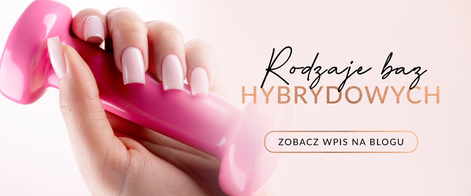 Rodzaje baz hybrydowych: kauczukowa, budująca, witaminowa – którą wybrać?