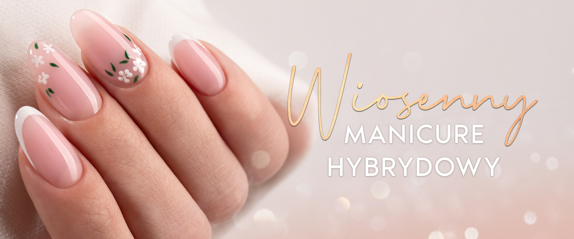 Wiosenny manicure hybrydowy – 10 inspiracji na świeże i lekkie stylizacje
