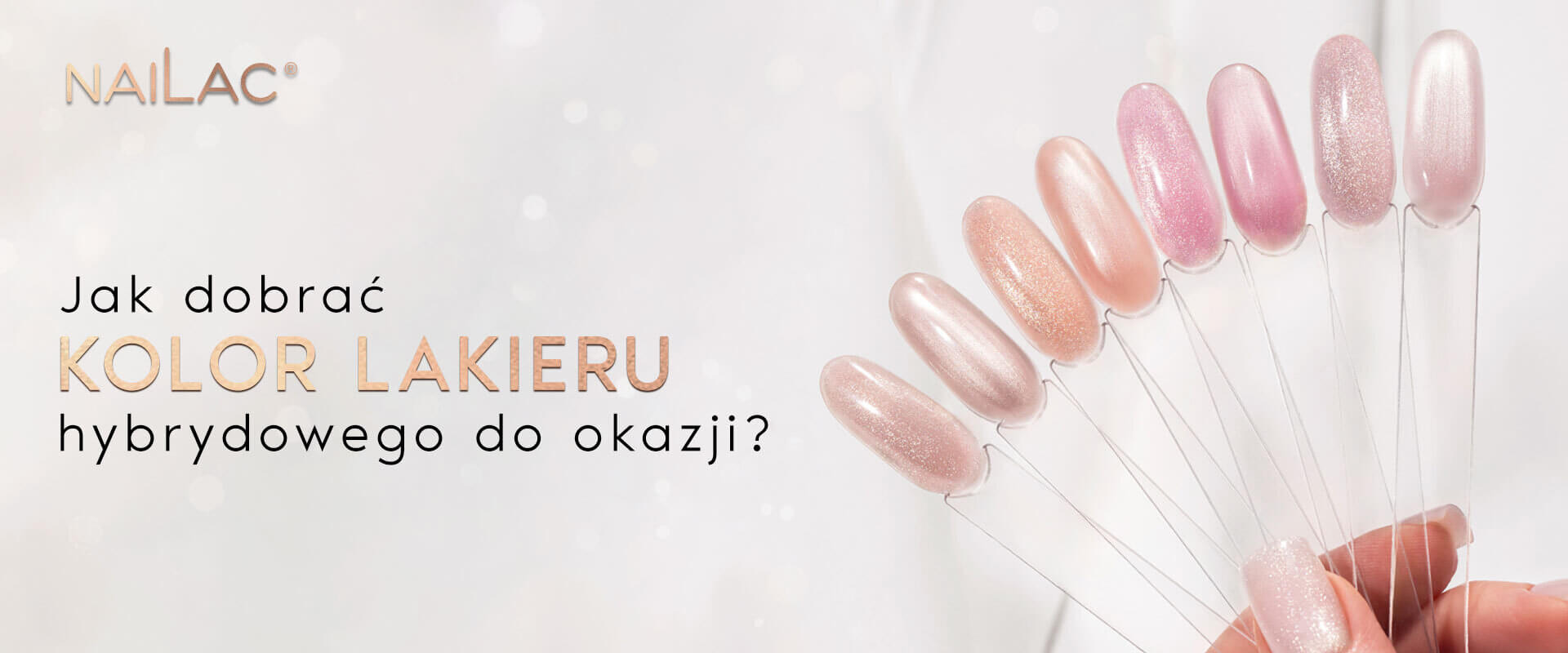Jak dobrać kolor lakieru hybrydowego do okazji?
